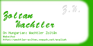 zoltan wachtler business card